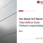 Fire-Rated ACP Sheets That Deliver Style Without Compromising Safety