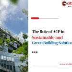 The Role of ACP in Sustainable and Green Building Solutions