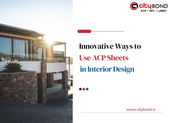 Innovative Ways to Use ACP Sheets in Interior Design