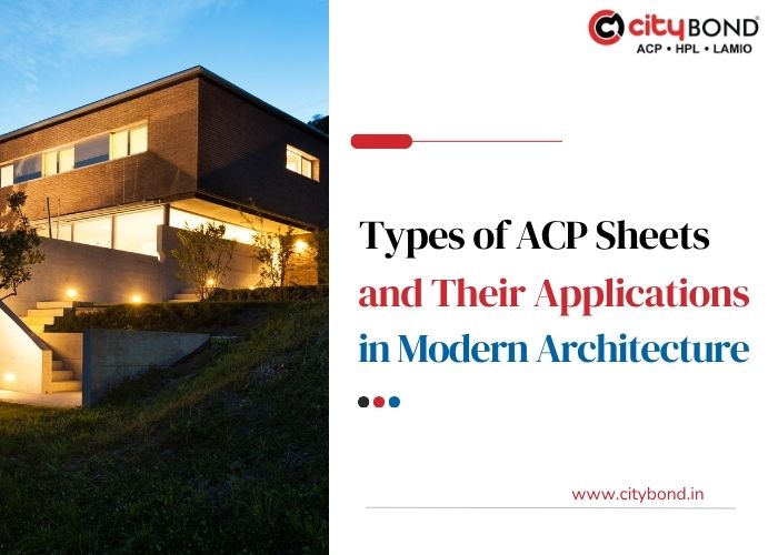 Types of ACP Sheets and Their Applications in Modern Architecture