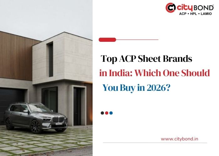 Top ACP Sheet Brands in India: Which One Should You Buy in 2026?