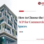 How to Choose the Best ACP for Commercial Spaces