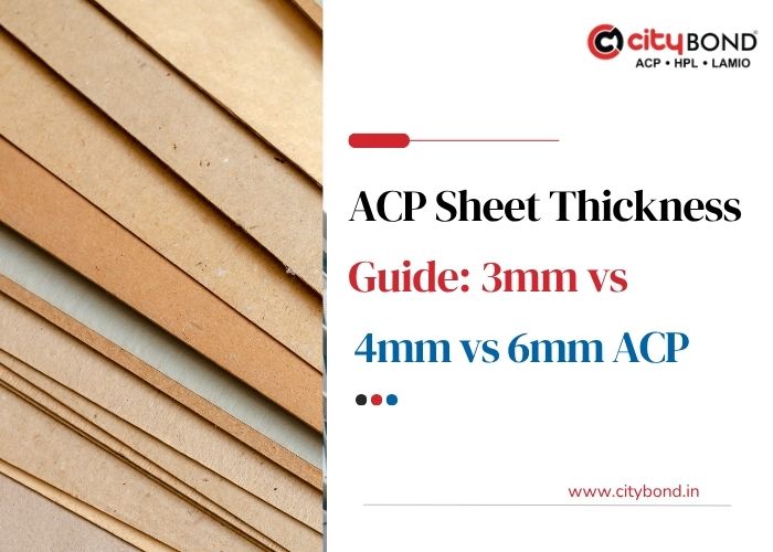 ACP Sheet Thickness Guide: 3mm vs 4mm vs 6mm ACP