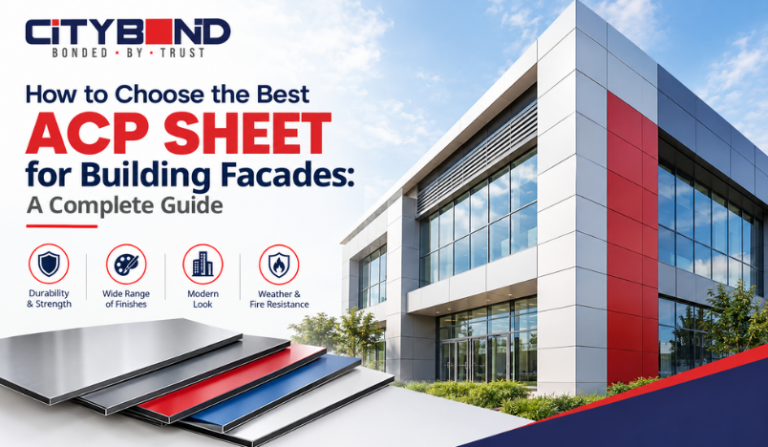 How to Choose the Best ACP Sheet for Building Facades: A Complete Guide